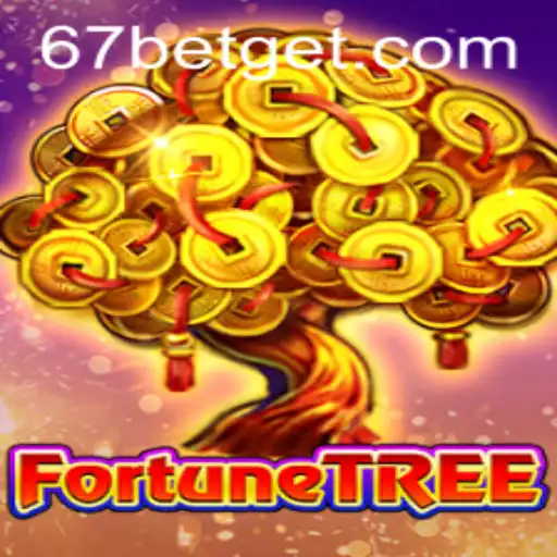 FortuneTree: Descubra o Mundo Emocionante do Jogo com 67bet