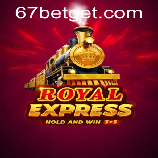 RoyalExpress: A Emoção do Jogo com 67bet