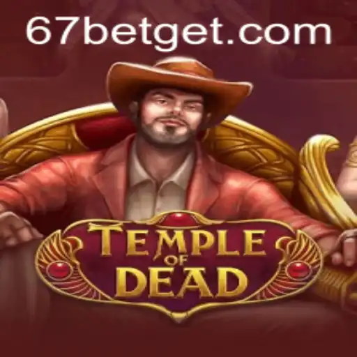 TempleofDead: A Journey Through Realms and Riches with 67bet